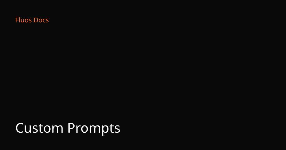 Custom Prompts